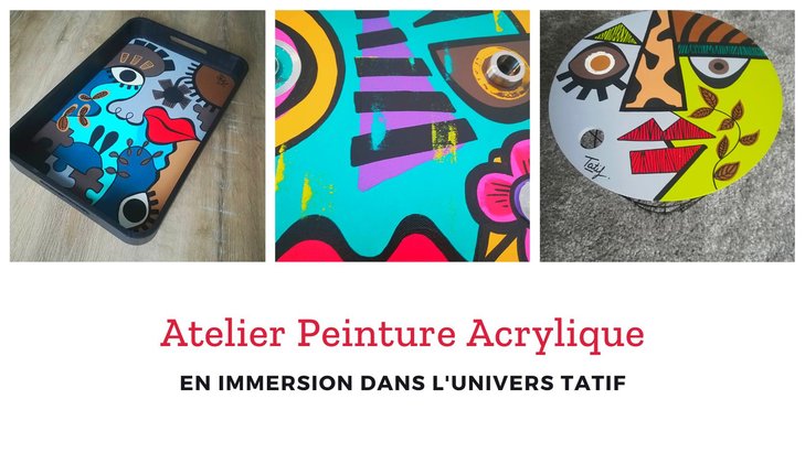 Stages,cours Atelier peinture acrylique immersion dans l univers Tatif