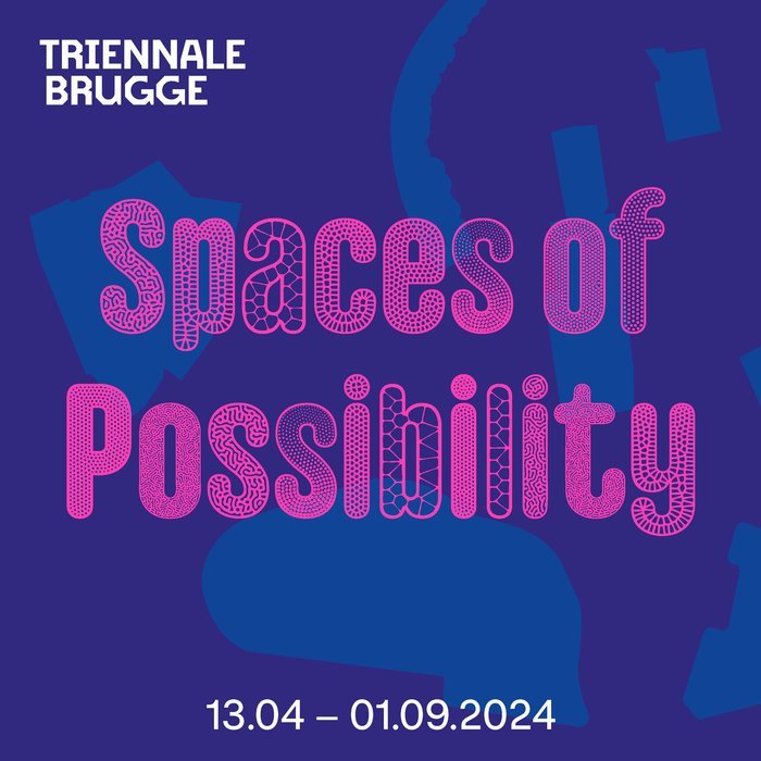 Expositions Trinnale Bruges 2024 : Espaces possibles