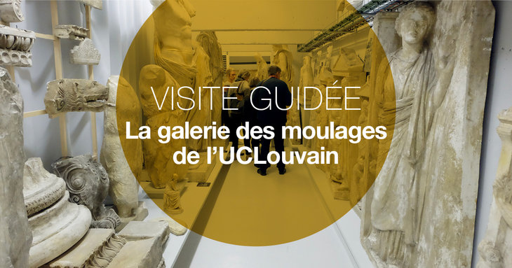 Expositions Visite guide | Galerie moulages l UCLouvain