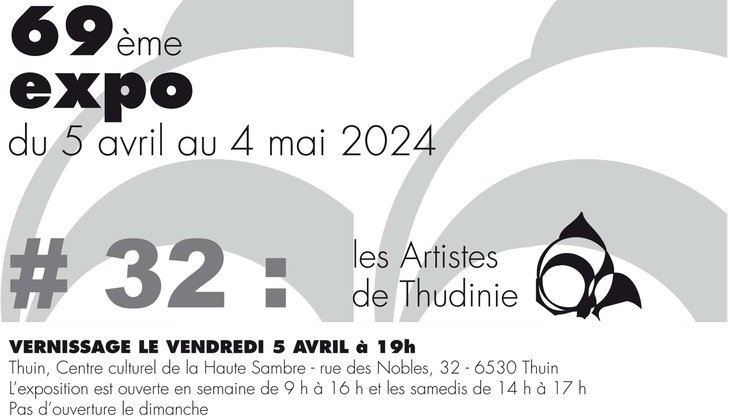 Expositions Expo#32 : 69me Exposition Artistes Thudinie