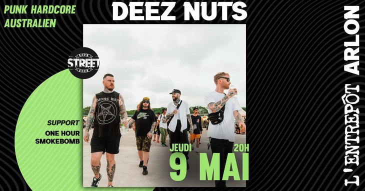 Concerts Deez Nuts + Hour + Smokebomb