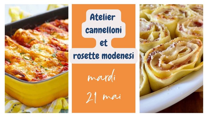 Stages,cours Atelier cannelloni rosette modenesi