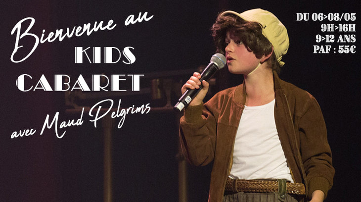 Stages,cours Stages Printemps - Kids Cabaret