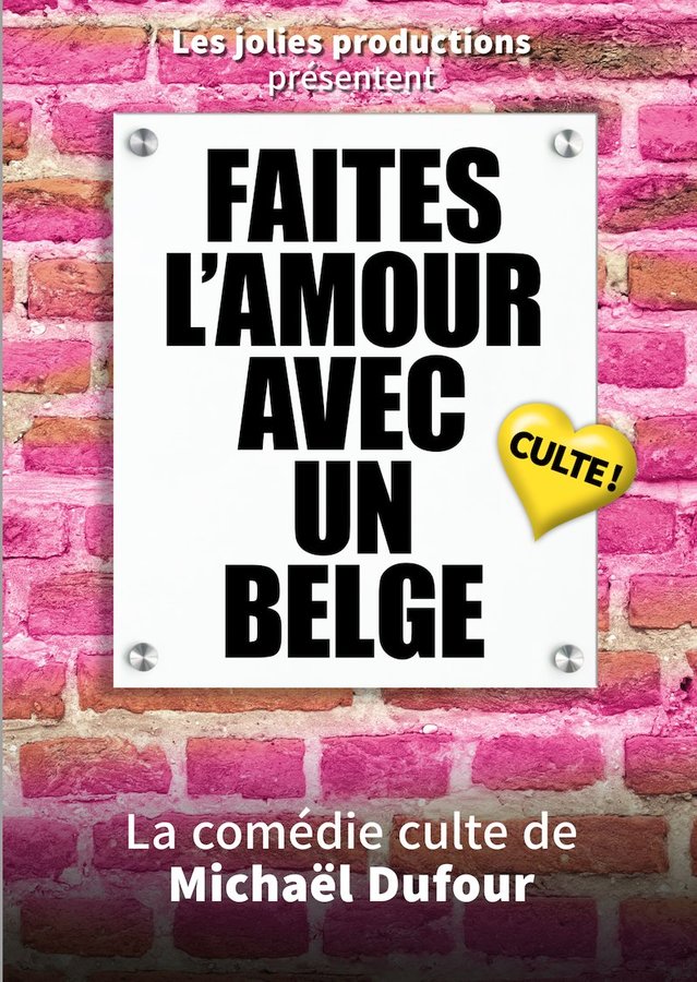 Spectacles Faites l amour avec belge