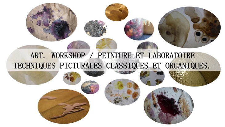 Stages,cours Workshop / Peinture laboratoire