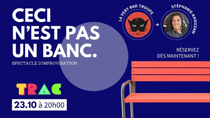 Spectacles Ceci N EST un Banc - Spectacle d improvisation la Very Troupe