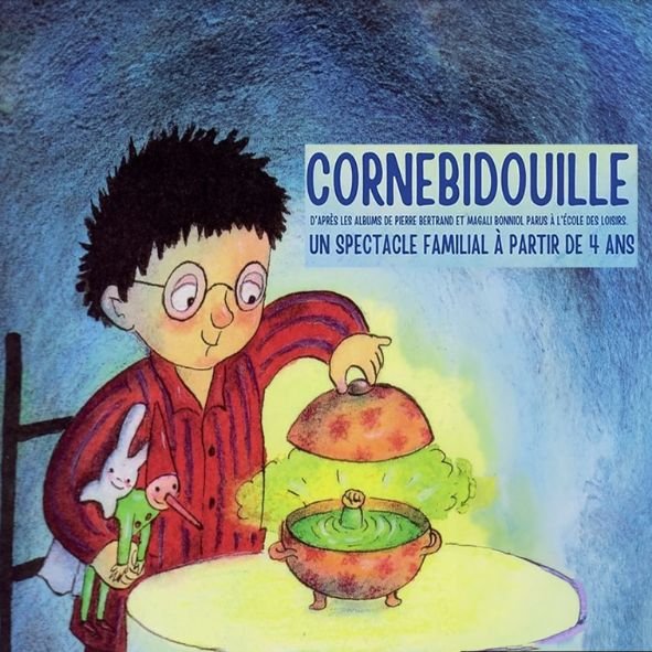 Spectacles Cornebidouille