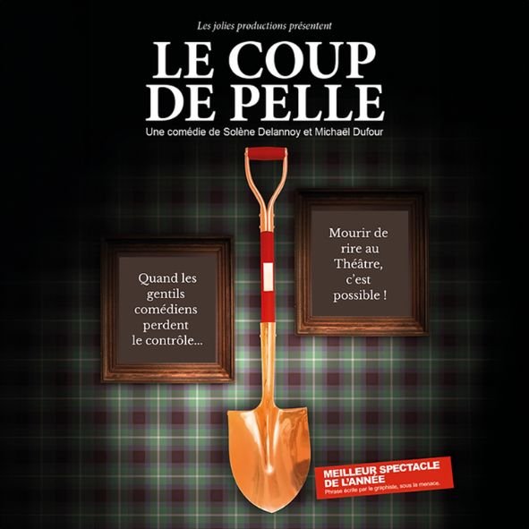 Spectacles Le coup Pelle