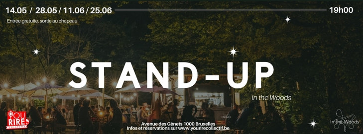 Spectacles Soirée Stand-up the woods au bois la cambre