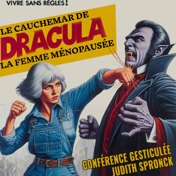 Spectacles Vivre sans règles ! cauchemar Dracula : femme ménopausée
