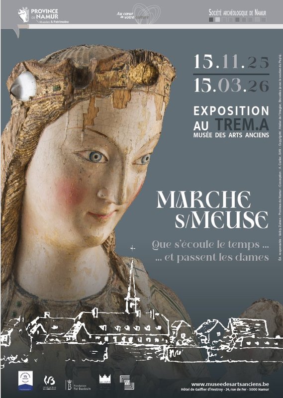 Expositions « Marche-sur-Meuse. s’écoule temps passent dames »