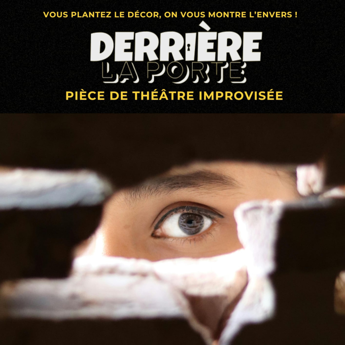 Stages,cours Derrière porte - Spectacle d improvisation
