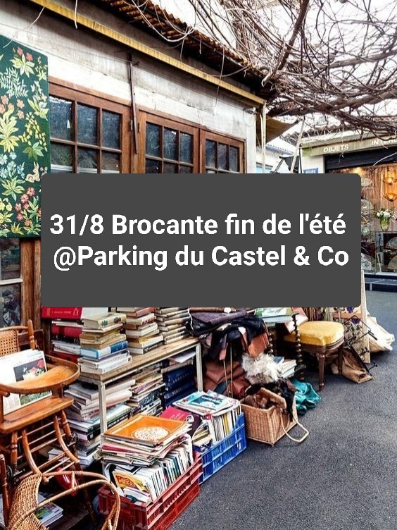  Brocante de l été (Parking Castel & Co)