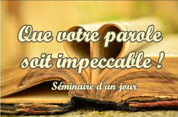 Stages,cours Que votre parole soit impeccable