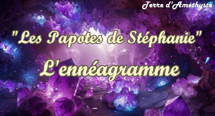 Conférences Les Papotes Stéphanie Thème : L ennéagramme
