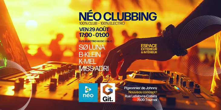 Soirées Néo Clubbing Live - Afterwork électro