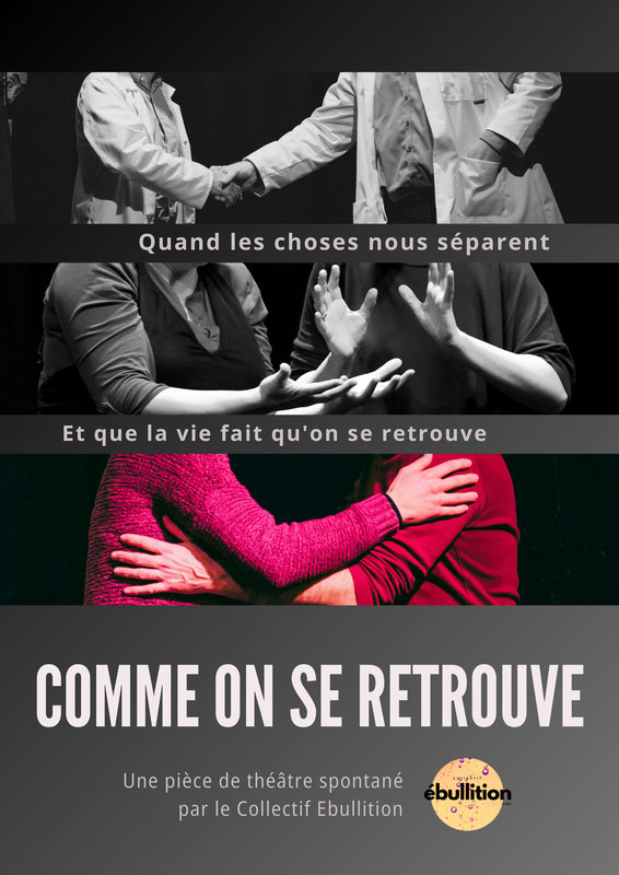 Spectacles Comme se retrouve Impro Collectif Ébullition - sur Scènes