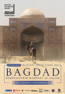 Expositions Exposition | Bagdad, redécouvrir Madinat al-Salam avec Assassin s Creed Mirage