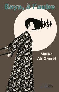 Stages,cours Rencontre littéraire |  Baya l Aube  Malika Aït Gherbi