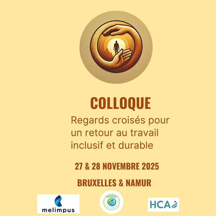 Stages,cours Colloque Regards croisés pour retour travail inclusif durable Namur