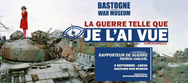 Conférences  La guerre telle je l ai vue  Patrick Chauvel, photographe guerre