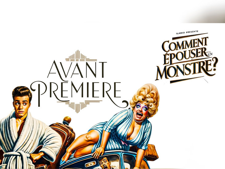 Spectacles Avant première belge film Comment Épouser Monstre ?