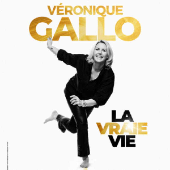Spectacles Véronique Gallo Vraie Vie