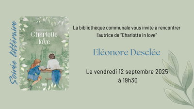 Conférences Soirée littéraire : Eléonore Desclée Primo-romancière, auteure “Charlotte love”