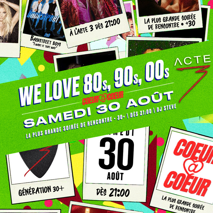 Soirées We love 80s, 90s,  entrée gratuite (avant 22h30) plus grande soiree