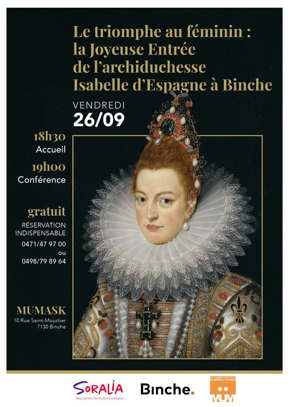Conférences Le triomphe féminin: Joyeuse Entrée l archiduchesse Isabelle d Espagne