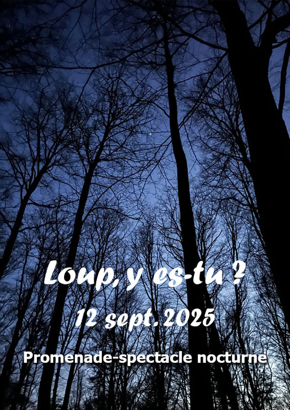 Spectacles Loup, y es-tu ?