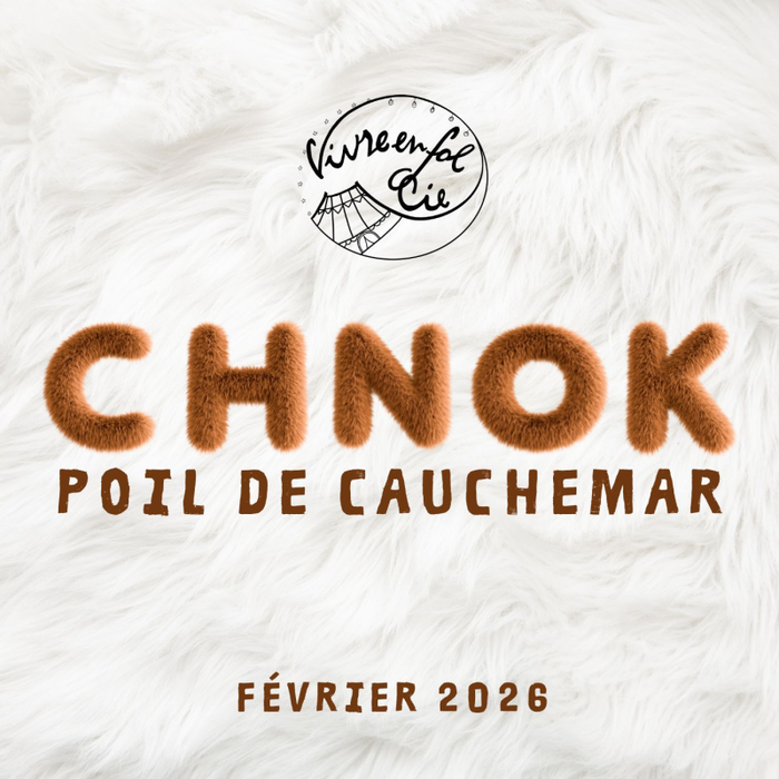 Spectacles Jeune Public - Chnok - Création 2026