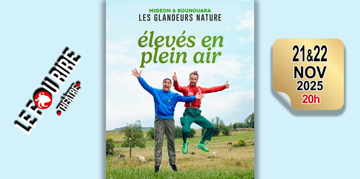 Spectacles Les glandeurs nature : élevés plein air