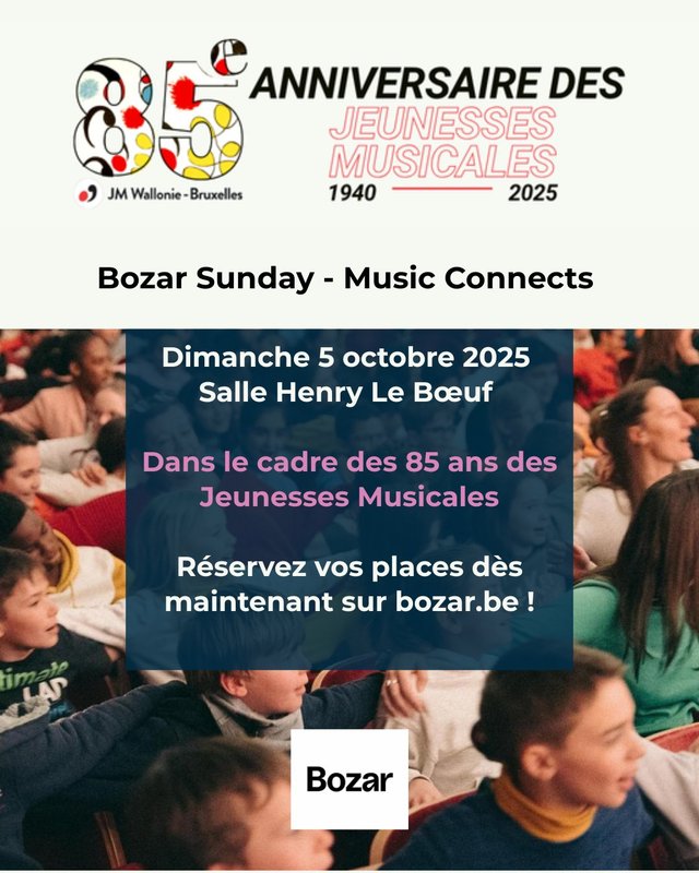 Concerts Bozar Sunday - Music Connects - ans Jeunesses Musicales