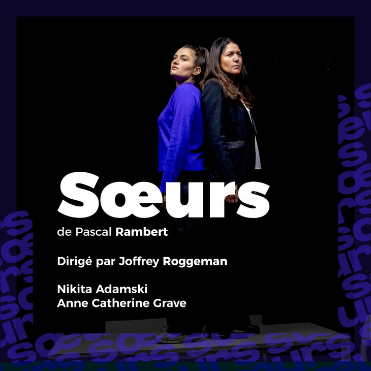 Spectacles  Soeurs  Pascal Rambert