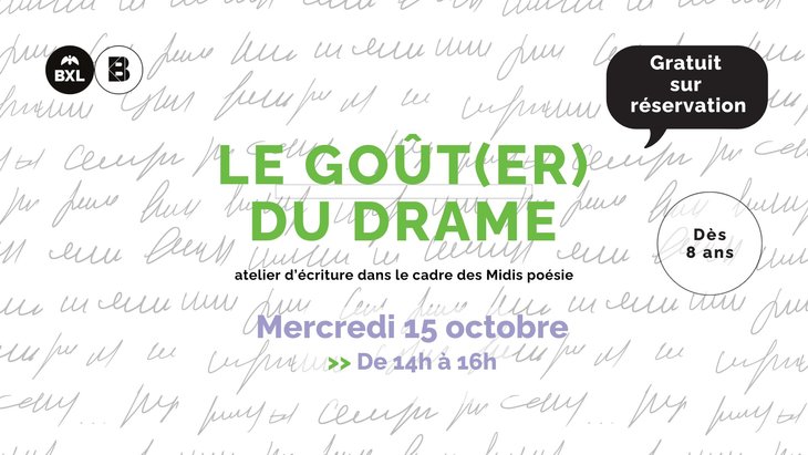 Stages,cours Annule goût(er) drame - Atelier d écriture
