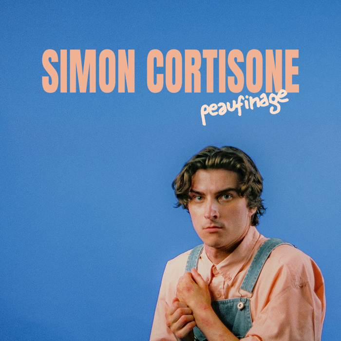 Spectacles Peaufinage - Simon Cortisone