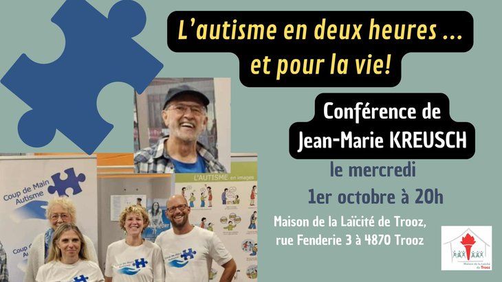 Conférences Conférence Jean-Marie Kreusch :  L autisme deux heures...et pour vie 
