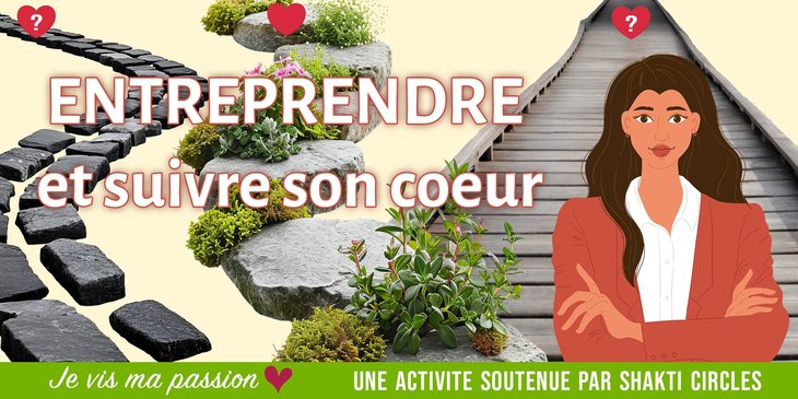 Conférences Entreprendre suivre coeur