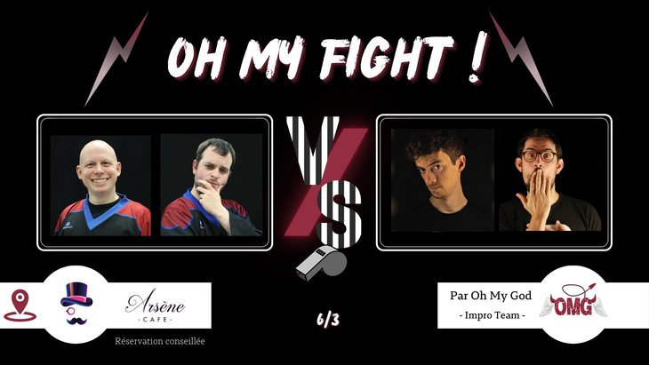 Spectacles Catch Impro : My Fight ! #71