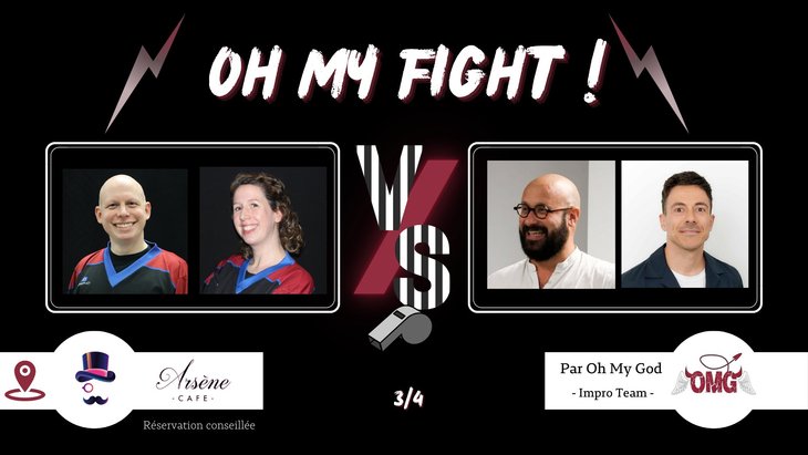 Spectacles Catch Impro : My Fight ! #72