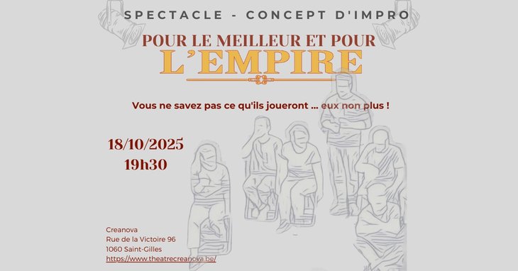 Spectacles Pour meilleur pour l’Empire - Spectacle d’improvisation