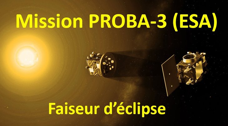 Conférences Proba-3, faiseur d éclipse