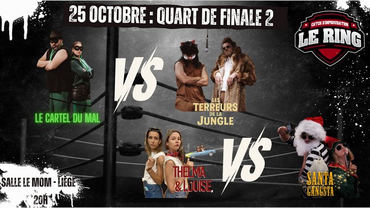 Spectacles Le Ring: Tournoi catch d impro: Quarts finale 2