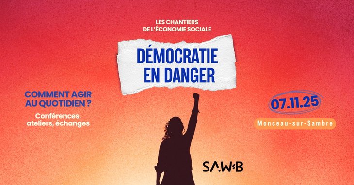 Conférences Les Chantiers l’économie sociale  Démocratie danger