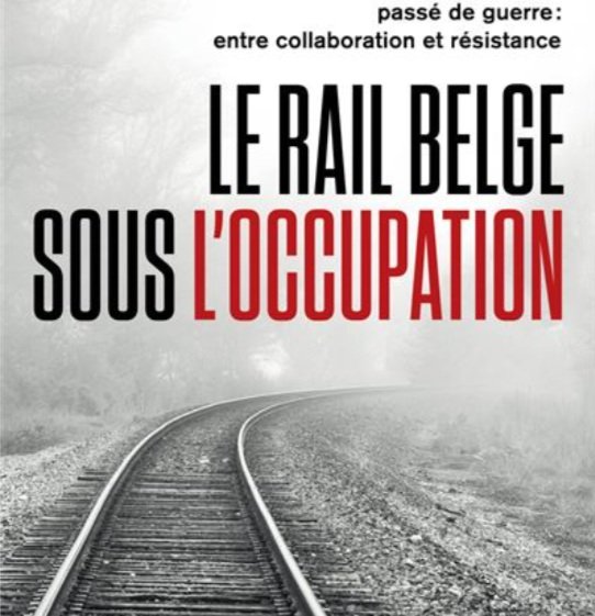 Conférences Conférence : rail belge sous l’occupation