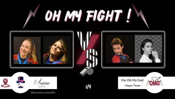 Spectacles Catch Impro : My Fight ! #73