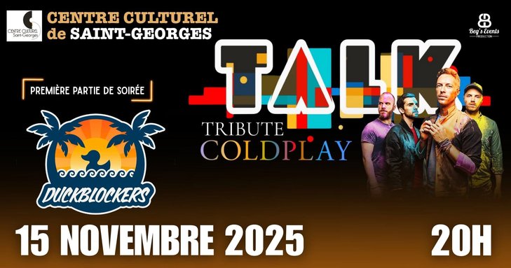 Concerts Un soir 2 concerts Duckblockers + Talk tribute Coldplay