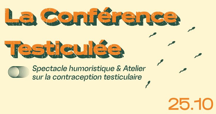 Spectacles La Conférence Testiculée - Atelier Spectacle