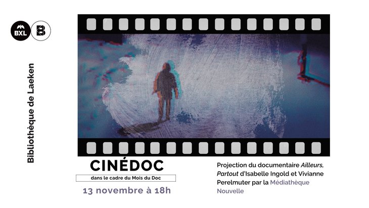 Spectacles Cinédoc : Partout, ailleurs